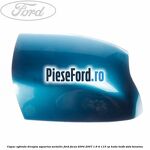 Capac oglinda dreapta aquarius metallic Ford Focus 2004-2007 1.6 Ti 115 cp