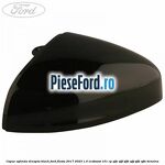 Capac oglinda dreapta black Ford Fiesta 2017-2023 1.0 EcoBoost 101 cp