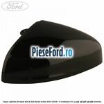 Capac oglinda dreapta black Ford Fiesta Active 2018-2023 1.0 EcoBoost 101 cp