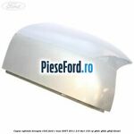 Capac oglinda dreapta chill Ford C-Max 2007-2011 2.0 TDCi 133 cp