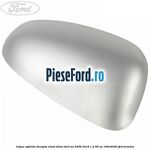 Capac oglinda dreapta cloud silver Ford Ka 2009-2016 1.2 69 cp
