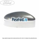 Capac oglinda dreapta dark micastone Ford Focus 2011-2014 1.6 EcoBoost 182 cp