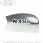 Capac oglinda dreapta dark micastone Ford S-Max 2007-2014 2.0 EcoBoost 203 cp