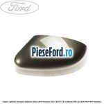 Capac oglinda dreapta diffused silver Ford Mondeo 2014-2018 2.0 EcoBoost 240 cp