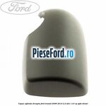 Capac oglinda dreapta Ford Transit 2006-2014 2.2 TDCi 110 cp