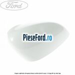 Capac oglinda dreapta frozen white Ford B-Max 1.4 LPG 90 cp