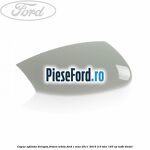 Capac oglinda dreapta Frozen White Ford C-Max 2011-2015 2.0 TDCi 163 cp