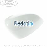 Capac oglinda dreapta frozen white Ford Fiesta 2008-2012 1.6 TDCi 95 cp