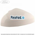 Capac oglinda dreapta frozen white Ford Fiesta 2017-2023 1.0 EcoBoost mHEV 125 cp