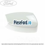 Capac oglinda dreapta frozen white Ford Galaxy 2007-2014 2.0 TDCi 140 cp