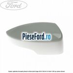 Capac oglinda dreapta frozen white Ford Kuga 2013-2016 2.0 TDCi 136 cp