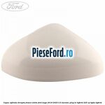 Capac oglinda dreapta frozen white Ford Kuga 2019-2023 2.5 Duratec Plug-in-Hybrid 225 cp