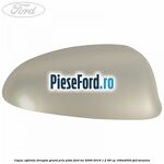 Capac oglinda dreapta grand prix piste Ford Ka 2009-2016 1.2 69 cp