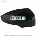 Capac oglinda dreapta guard Ford Mondeo 2014-2018 2.0 Hybrid 177 cp
