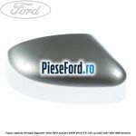 Capac oglinda dreapta hypnotic silver Ford Mondeo 2008-2014 2.0 145 cp