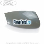 Capac oglinda dreapta ice white Ford S-Max 2007-2014 2.3 160 cp