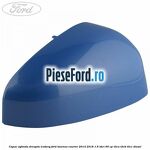 Capac oglinda dreapta iceberg Ford Tourneo Courier 2014-2018 1.6 TDCi 95 cp