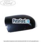 Capac oglinda dreapta jeans metallic Ford Fiesta 2005-2008 1.25 16V 75 cp