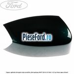 Capac oglinda dreapta kelp metallic Ford Galaxy 2007-2014 2.0 TDCi 115 cp