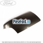 Capac oglinda dreapta luna cabriolet Ford Focus 2008-2011 2.0 145 cp