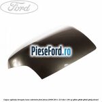 Capac oglinda dreapta luna cabriolet Ford Focus 2008-2011 2.0 TDCi 136 cp