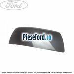 Capac oglinda dreapta magnum grey metallic Ford Focus 2004-2007 1.8 125 cp
