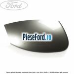 Capac oglinda dreapta Moondust Silver Ford C-Max 2011-2015 1.6 Ti 105 cp
