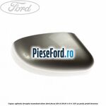 Capac oglinda dreapta moondust silver Ford Focus 2014-2018 1.6 Ti 125 cp