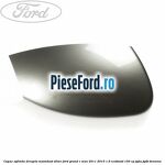 Capac oglinda dreapta Moondust Silver Ford Grand C-Max 2011-2015 1.6 EcoBoost 150 cp