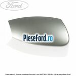 Capac oglinda dreapta moondust silver Ford S-Max 2007-2014 2.0 TDCi 136 cp