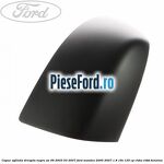Capac oglinda dreapta, negru an 06/2003-03/2007 Ford Mondeo 2000-2007 1.8 16V 125 cp