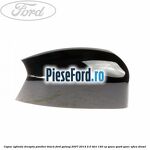 Capac oglinda dreapta panther black Ford Galaxy 2007-2014 2.0 TDCi 140 cp