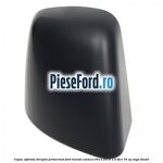 Capac oglinda dreapta primerizat Ford Transit Connect 2013-2018 1.5 TDCi 75 cp