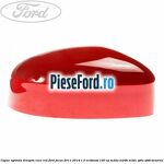 Capac oglinda dreapta race red Ford Focus 2011-2014 1.0 EcoBoost 100 cp