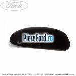 Capac oglinda dreapta satin black Ford Focus 1998-2004 1.8 16V 115 cp