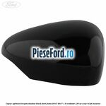 Capac oglinda dreapta shadow black Ford Fiesta 2013-2017 1.0 EcoBoost 125 cp