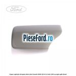 Capac oglinda dreapta silver Ford Transit 2006-2014 3.2 TDCi 200 cp