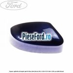 Capac oglinda dreapta spirit blue Ford Focus 2011-2014 2.0 TDCi 136 cp