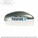 Capac oglinda dreapta thunder metallic Ford Mondeo 2014-2018 1.0 EcoBoost 125 cp