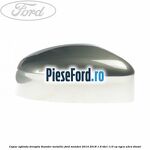Capac oglinda dreapta thunder metallic Ford Mondeo 2014-2018 1.6 TDCi 115 cp