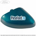 Capac oglinda dreapta urban teal Ford Mondeo 2014-2018 1.5 EcoBoost 160 cp