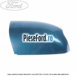 Capac oglinda dreapta vision Ford C-Max 2007-2011 2.0 TDCi 133 cp