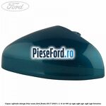 Capac oglinda stanga blue wave Ford Fiesta 2017-2023 1.1 Ti-VCT 86 cp