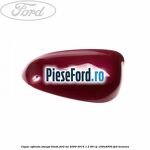 Capac oglinda stanga blush Ford Ka 2009-2016 1.2 69 cp
