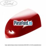 Capac oglinda stanga colorado red Ford Fiesta 2005-2008 1.4 16V 80 cp