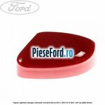 Capac oglinda stanga colorado red Ford Focus 2011-2014 2.0 TDCi 140 cp