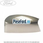 Capac oglinda stanga dark micastone Ford C-Max 2011-2015 1.6 Ti 105 cp