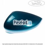 Capac oglinda stanga desert island blue Ford Puma 2020-2023 1.0 EcoBoost mHEV 155 cp