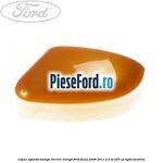 Capac oglinda stanga electric orange Ford Focus 2008-2011 2.5 ST 225 cp