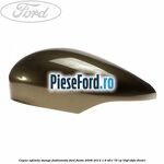 Capac oglinda stanga fashionista Ford Fiesta 2008-2012 1.6 TDCi 75 cp